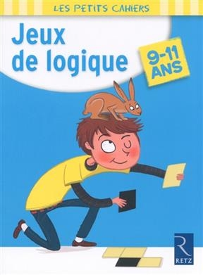 Jeux de logique : 9-11 ans - Christian Redouté