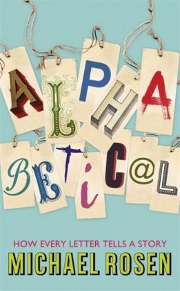 Alphabetical -  Michael Rosen