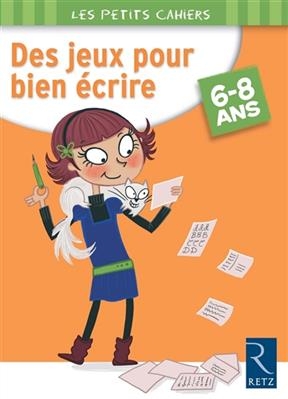 Des jeux pour bien écrire : 6-8 ans - Magdalena Guirao-Jullien