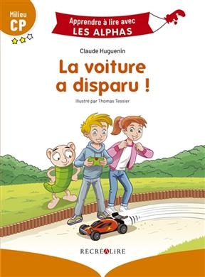 La voiture a disparu ! : milieu CP - Claude Huguenin, Thomas Tessier