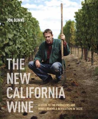 New California Wine -  Jon Bonne