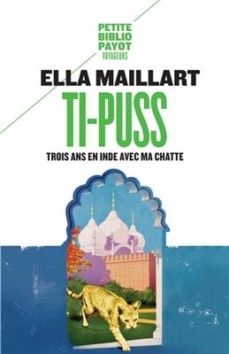 Ti Puss - Ella Maillart