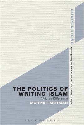 The Politics of Writing Islam -  Professor Mahmut Mutman