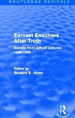 Earnest Enquirers After Truth -  Bernard E Jones