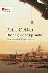 Die englische Episode -  Petra Oelker