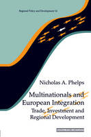 Multinationals and European Integration -  Nicholas A. Phelps