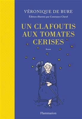 Un clafoutis aux tomates cerises - Véronique de Bure