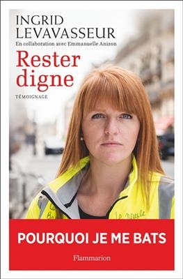 Rester digne - Ingrid Levavasseur, Emmanuelle Anizon