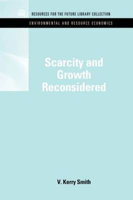 Scarcity and Growth Reconsidered -  V. Kerry Smith