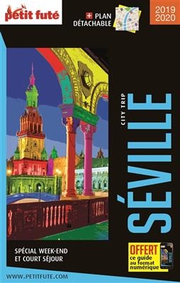 Séville : spécial week-end et court séjour : 2019-2020