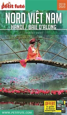 Nord Vietnam : Hanoi, baie d'Along : 2019-2020