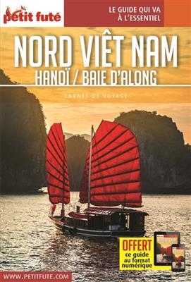 Nord Viêt Nam : Hanoï-baie d'Along