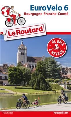 Eurovélo 6 : Bourgogne-Franche-Comté : de Bâle à Nevers