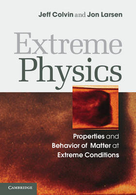Extreme Physics -  Jeff Colvin,  Jon Larsen