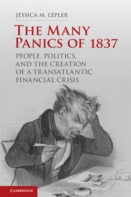 Many Panics of 1837 -  Jessica M. Lepler