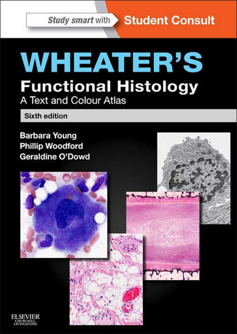 Wheater's Functional Histology - Inkling Enhanced E-Book -  Geraldine O'Dowd,  Phillip Woodford,  Barbara Young