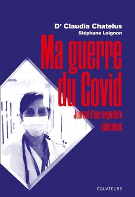 MA GUERRE DU COVID -  CHATELUS CLAUDIA DR