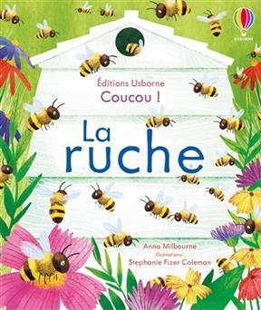 Coucou !, La ruche - Anna Milbourne, Stephanie Fizer Coleman