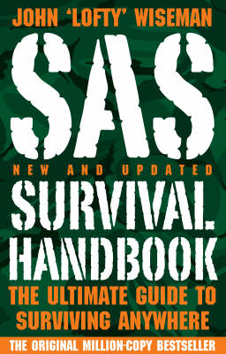 SAS Survival Handbook -  John 'Lofty' Wiseman