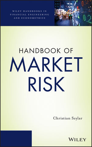 Handbook of Market Risk - Christian Szylar