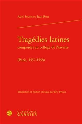 Tragedies Latines - Abel Souris, Jean Rose