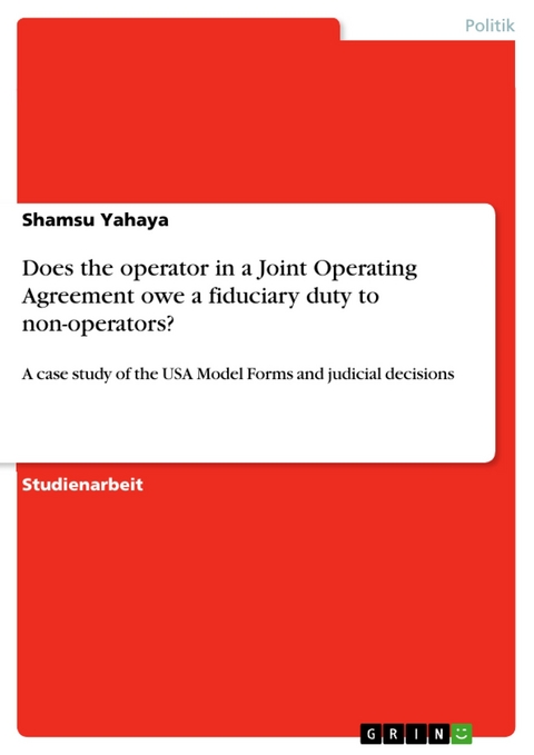 Does the operator in a Joint Operating Agreement owe a fiduciary duty to non-operators? - Shamsu Yahaya