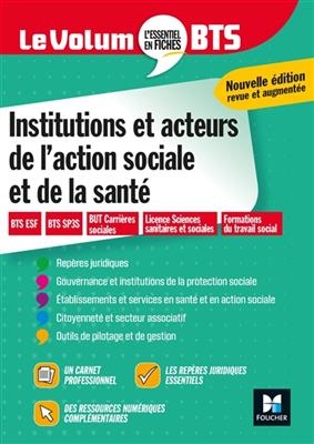 Institutions et acteurs de l'action sociale et de la santé : BTS ESF, BTS SP3S, DUT carrières sociales, licence scien...