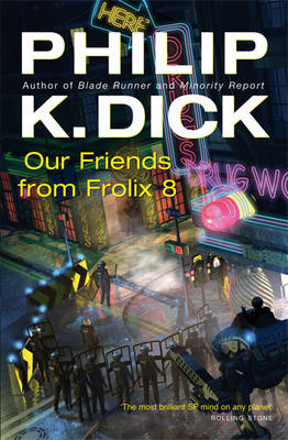 Our Friends From Frolix 8 -  Philip K Dick