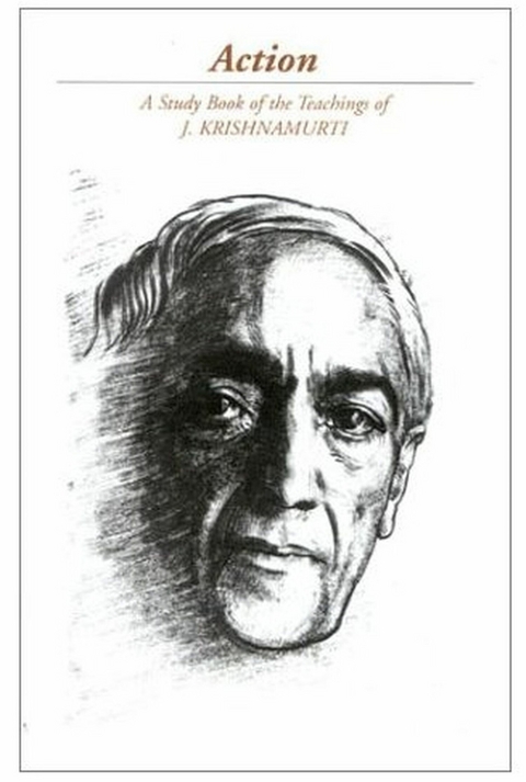 Action -  J Krishnamurti