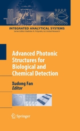 Advanced Photonic Structures for Biological and Chemical Detection - 