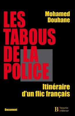 LES TABOUS DE LA POLICE - ITINERAIRE D' -  DOUHANE MOHAMED