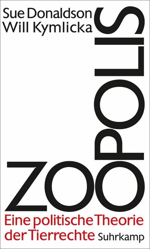 Zoopolis -  Sue Donaldson,  Will Kymlicka