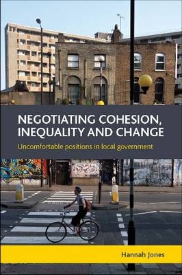 Negotiating Cohesion, Inequality and Change -  Hannah Jones