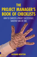 Project Manager's Book of Checklists, The -  Richard Newton