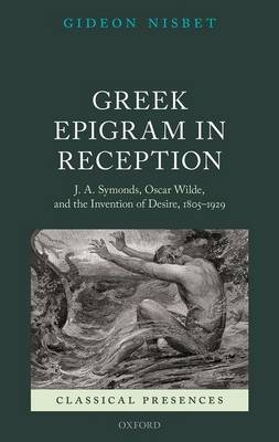 Greek Epigram in Reception -  Gideon Nisbet