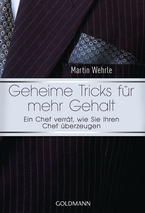 Geheime Tricks für mehr Gehalt -  Martin Wehrle