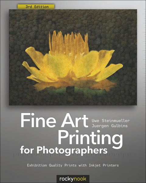 Fine Art Printing for Photographers -  Juergen Gulbins,  Uwe Steinmueller