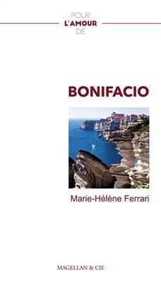 Bonifacio : récit - Marie-Hélène Gerrari