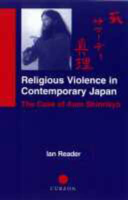 Religious Violence in Contemporary Japan -  Ian Reader