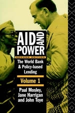 Aid and Power - Vol 1 -  Jane Harrigan, UK) Mosley Paul (University of Sheffield, UK) Toye John (Oxford University