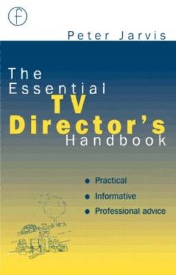 Essential TV Director's Handbook -  Peter Jarvis
