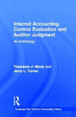 Internal Accounting Control Evaluation and Auditor Judgement -  Theodore J. Mock,  Jerry L. Turner