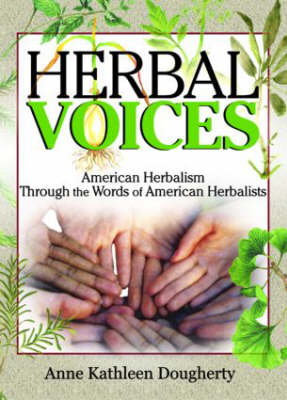 Herbal Voices -  Anne Dougherty,  Ethan B Russo