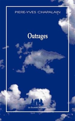 Outrages : l'ornière du reflux - Pierre-Yves Chapalain