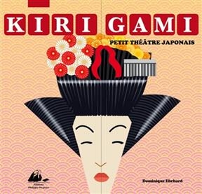 KIRIGAMI - PETIT THEATRE JAPONAIS -  Lemasson/ehrhard