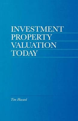 Investment Property Valuation Today -  Tim Havard