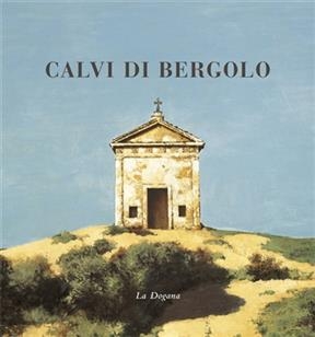 Gregorio Calvi di Bergolo : peintures - Florian Rodari, Gregorio Calvi di Bergolo