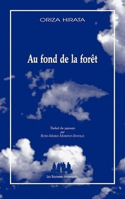 Au fond de la forêt - Orizia Hirata