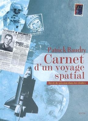 CARNET D'UN VOYAGE SPATIAL -  BAUDRY PATRICK