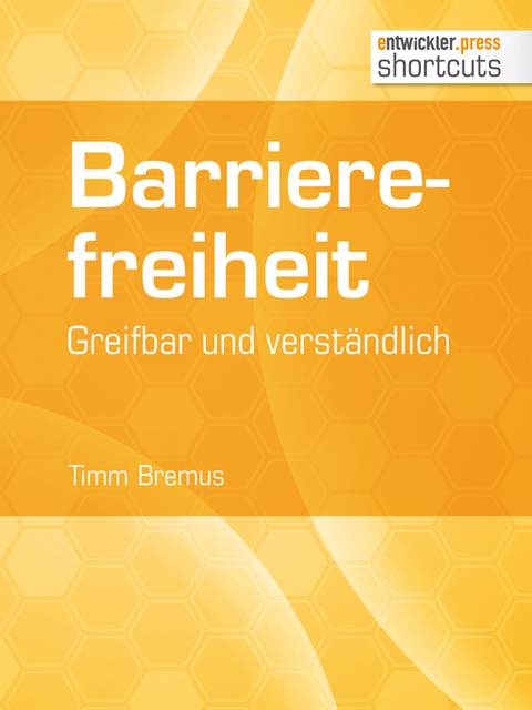 Barrierefreiheit - greifbar und verständlich -  Timm Bremus